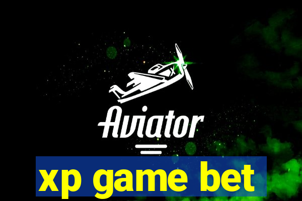 xp game bet